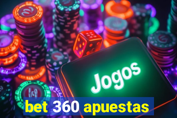 bet 360 apuestas